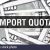 Import Quotas and Tariffs