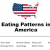 Eating Patterns in America