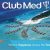 MARKETING EXCELLENCE CLUB MED